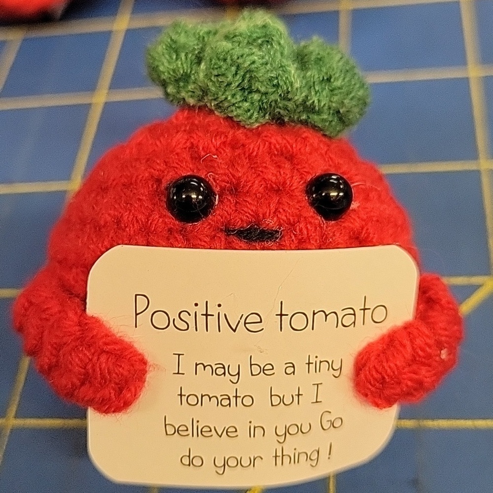 Positive Tomato I May Be A Tiny Tomato But I Believe In You Go Do Your Thing 2"